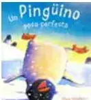 Portada del libro 'Un pingüino poco perfecto' con la ilustración de un pingüino.