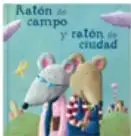 Portada del libro 'El ratón de campo y el ratón de ciudad' con ilustración de dos ratones.