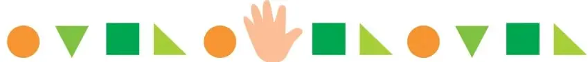 Tira de figuras geométricas: círculo naranjo, triángulo verde invertido, cuadrado verde, triángulo verde, círculo naranjo, una mano que tapa una figura, cuadrado verde, triángulo verde, círculo naranjo, triángulo verde invertido, cuadrado verde y triángulo verde.