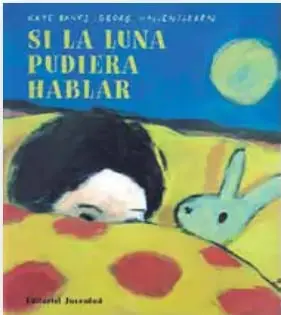 Portada del libro "Si la Luna pudiera hablar" de Kate Banks y Georg Hallensleben, con un niño y un conejo bajo una manta de lunares.