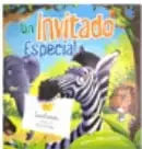 Portada del libro "Un invitado especial" con la ilustración de una cebra y otros animales.