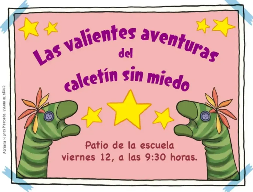 Invitación de ejemplo con fondo rosa, título «Las valientes aventuras del calcetín sin miedo», estrellas amarillas, dos calcetines-verde con ojos y flores, y texto «Patio de la escuela, viernes 12, a las 9:30 horas». Firma lateral: Adriana Figueroa Mercado.