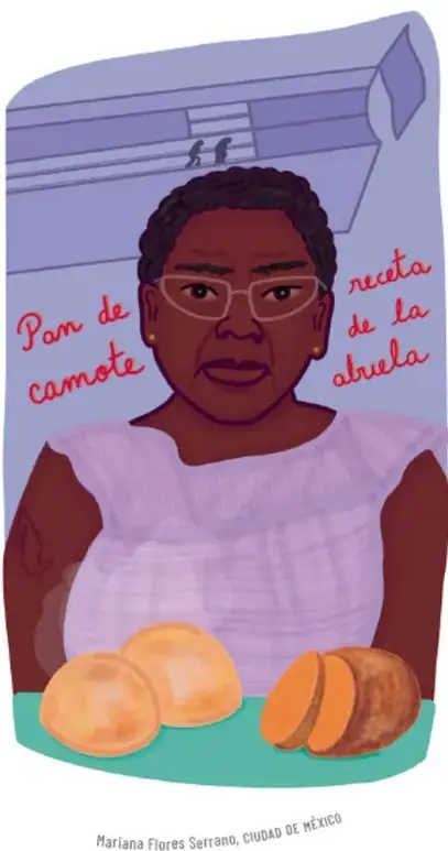 Ilustración de una mujer mayor afrodescendiente con lentes y blusa lila, junto a panes de camote y un camote cortado; texto decorativo: "Pan de camote" y "receta de la abuela". Crédito: Mariana Flores Serrano, Ciudad de México.