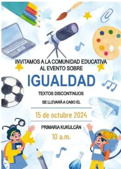 Cartel de invitación al evento sobre igualdad con fecha 15 de octubre de 2024, Primaria Kukulcán, 10 a. m.