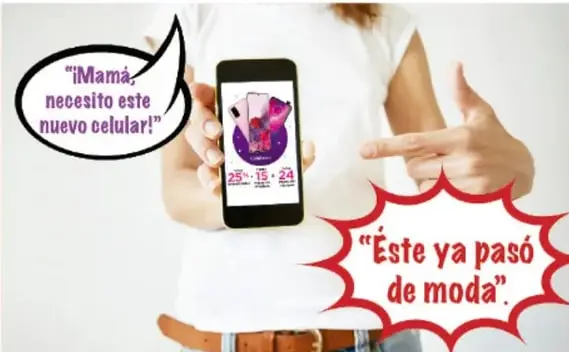 Persona sosteniendo un celular con dos globos de diálogo: «¡Mamá, necesito este nuevo celular!» y «Éste ya pasó de moda».