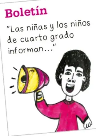 Niña con megáfono anunciando el boletín: 'Las niñas y los niños de cuarto grado informan...'