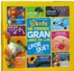 Portada del libro "Mi primer gran libro de los ¿Por qué?" con ilustraciones coloridas.