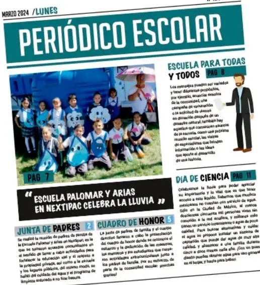 Fotografía de un periódico escolar simulado titulado PERIÓDICO ESCOLAR (marzo 2024, lunes, #123456789) con secciones Escuela para todas y todos, Escuela Palomar y Arias en Nextipac celebra la lluvia, Junta de padres, Cuadro de honor y Día de ciencia, con foto de niños en uniforme deportivo.