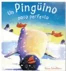 Portada del libro 'Un pingüino poco perfecto' de Steve Smallman, con un pingüino sobre el hielo.