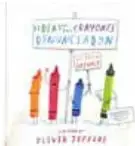 Portada del libro álbum 'El día en que los crayones renunciaron' de Drew Daywalt, con ilustraciones de crayones de colores.
