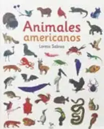 Portada del libro "Animales americanos" de Loreto Salinas, con ilustraciones de diversos animales de América.