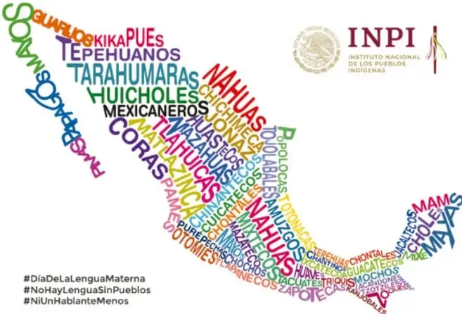 Mapa de México compuesto por nombres de pueblos y lenguas indígenas en distintos colores (nahuas, purépechas, tarahumaras, huicholes, zapotecos, mixes, mames, chololes, etc.), con los hashtags #DíaDeLaLenguaMaterna, #NoHayLenguaSinPueblos, #NiUnHablanteMenos y el logotipo del INPI (Instituto Nacional de Pueblos Indígenas).