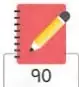 Ícono de un cuaderno con un lápiz y el número 90, que remite a la actividad del cuaderno de trabajo.