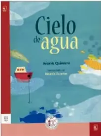 Portada de Cielo de agua: ilustración con nubes, agua y una pequeña casa roja sobre fondo azul.