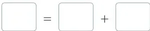 Recuadros en blanco para escribir las descomposiciones de los sumandos del ejercicio 1.