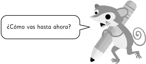 Personaje de mascota (mono) con lápiz y globo de texto: ¿Cómo vas hasta ahora?