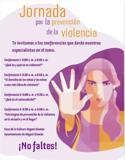 Cartel morado con el título 'Jornada por la prevención de la violencia', lista de cuatro conferencias con horarios y temas, lugar Casa de la Cultura Miguel Alemán y la frase '¡No faltes!'. Incluye la ilustración de una mujer con la mano extendida en señal de alto.