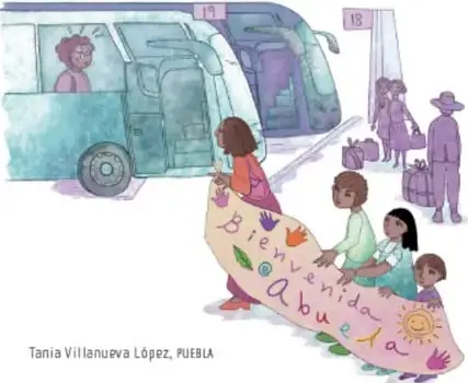 Ilustración de niños recibiendo con un letrero que dice "Bienvenida Abu" junto a un camión escolar. Crédito: Tania Villanueva López, PUEBLA.