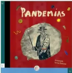Portada del libro Pandemias con un médico con máscara y bastón sobre fondo rojo.