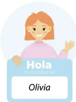 Ilustración de una niña llamada Olivia con un gafete que dice 'Hola, mi nombre es Olivia', ejemplo de identificador para el servicio.