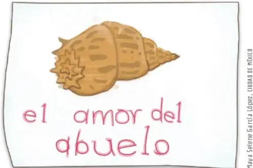 Lámina dibujada de una concha de caracol amarronada con el título manuscrito en rojo 'el amor del abuelo'; crédito a Maya Selene García López, Ciudad de México.