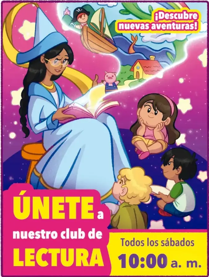 Cartel publicitario ilustrado de un club de lectura: maga leyendo a tres niños, escena de fantasía con barco pirata, sirena y casita; textos '¡Descubre nuevas aventuras!', 'Únete a nuestro club de LECTURA', 'Todos los sábados 10:00 a. m.'.