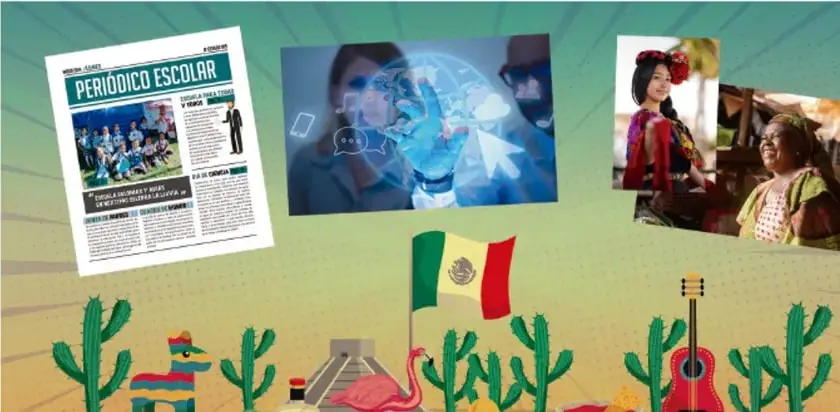 Collage con un periódico escolar, una persona usando tecnología, mujeres con traje regional mexicano, bandera de México, cactus y elementos tradicionales.