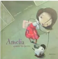 Portada del libro Amelia quiere un perro, de Tim Bowley, con una niña y un perro.