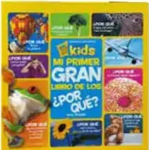 Portada de la revista *Kids National Geographic* titulada *Mi primer gran libro de ¿por qué?*, con imágenes de animales y fenómenos naturales.