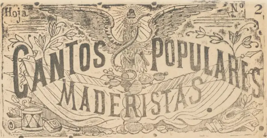 Encabezado con águila posada sobre un nopal devorando una serpiente, rodeada de ramas y un tambor; a los lados, el título 'CANTOS POPULARES MADERISTAS' y la indicación 'Hoja N.º 2'.