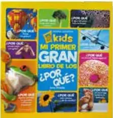 Portada del libro 'Mi primer gran libro de los por qué' de National Geographic Kids, con imágenes de animales y la Tierra.