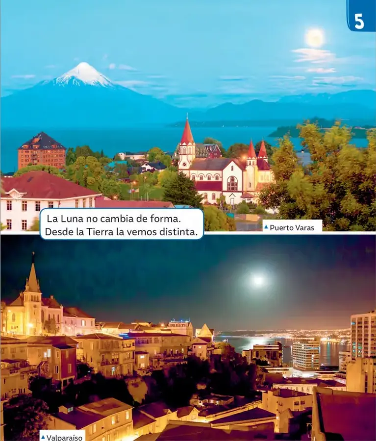Fotografía diurna de la ciudad de Puerto Varas con el volcán Osorno nevado y el lago Llanquihue. Leyenda: «La Luna no cambia de forma. Desde la Tierra la vemos distinta.»