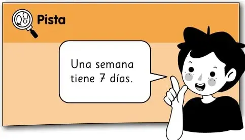 Recuadro naranja con lupa y texto 'Pista: Una semana tiene 7 días', junto a un niño señalando.