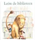 Portada del libro 'León de biblioteca' con la ilustración de un león entre estantes.