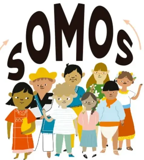 Grupo de niñas y niños de diferentes culturas y vestimentas (con pañuelos, sombrero, trenzas), con la palabra SOMOS en letras grandes que se curvan como si se leyera en ambas direcciones.