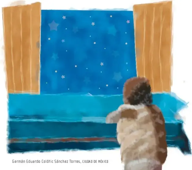 Ilustración infantil: un niño de espaldas, de pie frente a una ventana por la que se ve un cielo nocturno azul lleno de estrellas; crédito a Germán Eduardo Colótlic Sánchez Torres, Ciudad de México.