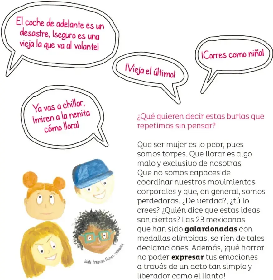 Cuatro globos de diálogo con burlas sexistas: «El coche de adelante es un desastre, ¡seguro es una vieja la que va al volante!», «¡Vieja el último!», «¡Corres como niña!» y «Ya vas a llorar, ¡miren a la nenita cómo llora!».