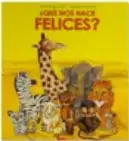 Portada del libro "¡Qué te hace feliz?" con una jirafa y otros animales.