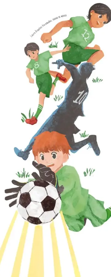 Ilustración de niños jugando fútbol: un portero con guantes atrapando el balón, un jugador con camiseta verde número 10 de espaldas, otro con número 12 y otro con número 8, sobre un campo con pasto; firma de la ilustradora 'Laura Angélica Fernández, CIUDAD DE MÉXICO'.
