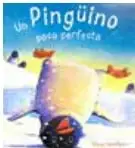 Portada del libro 'Un pingüino poco perfecto' con ilustración de un pingüino deslizándose.
