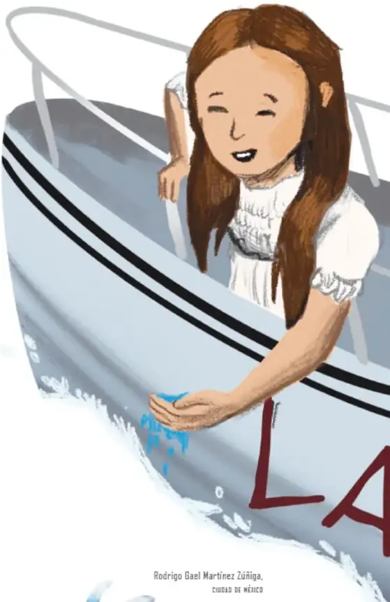 Ilustración de la niña de cabello castaño asomada a la borda del bote "La Queta", con el brazo extendido y gotas azules en la mano. Firma: Rodrigo Gael Martínez Zúñiga, ciudad de México.