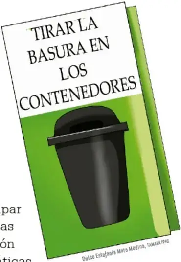Cartel verde con el texto 'TIRAR LA BASURA EN LOS CONTENEDORES' y la imagen de un bote de basura.