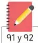 Ícono de un cuaderno con un lápiz y la referencia a las páginas 91 y 92.