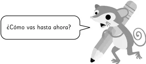 Ilustración de una mascota con lápiz y globo de texto: ¿Cómo vas hasta ahora?
