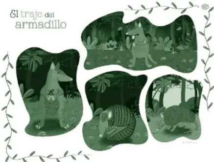 Miniatura en tonos verdes de las páginas 6-7 del libro del alumno: cuatro escenas enmarcadas con follaje del cuento 'El traje del armadillo' con un armadillo en el bosque.