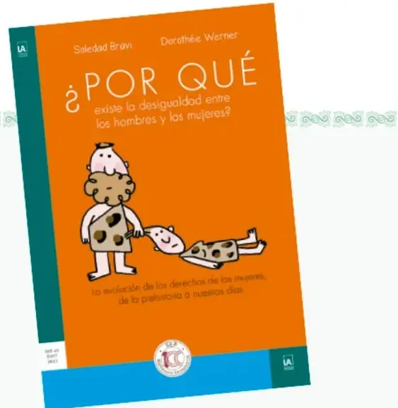 Portada ilustrada del libro ¿Por qué existe la desigualdad entre los hombres y las mujeres? de Soledad Bravi y Dorothée Werner, con dos personajes cavernícolas.
