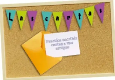 Tablero de corcho con banderines de colores que forman la palabra 'Las cartas' y un sobre amarillo con una tarjeta que dice 'Practica escribir cartas a tus amigos'.