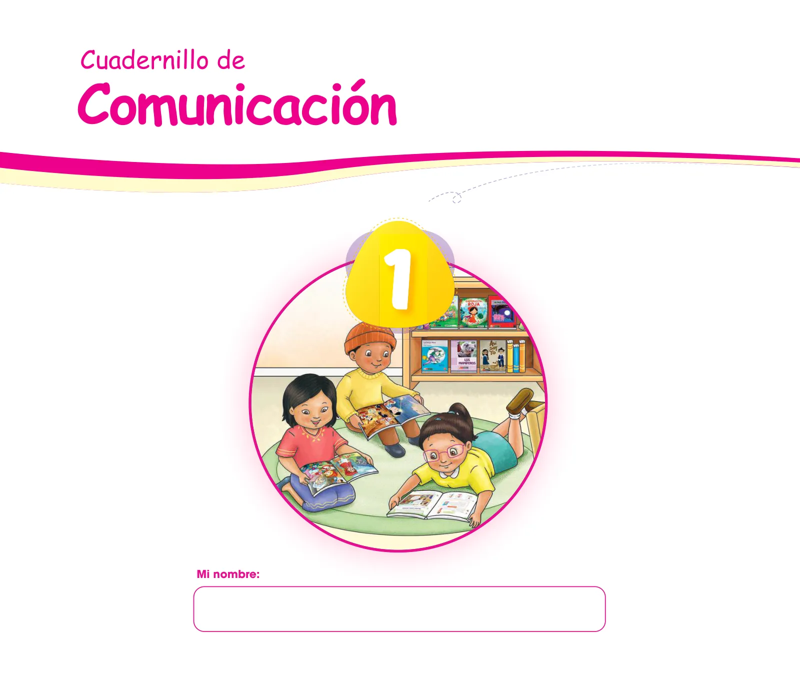 Miniatura página 3 de Cuadernillo de Comunicación 1. Primer grado de Primaria · 2024