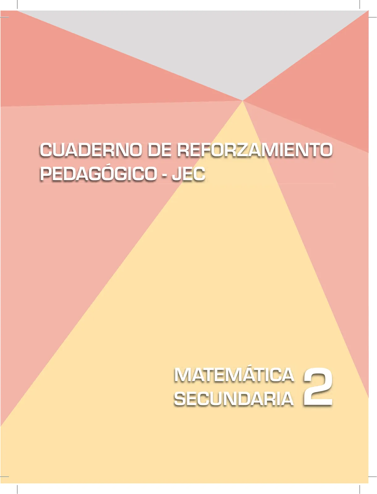 Portada de Matemática 2 : cuaderno de reforzamiento pedagógico - JEC · 2016