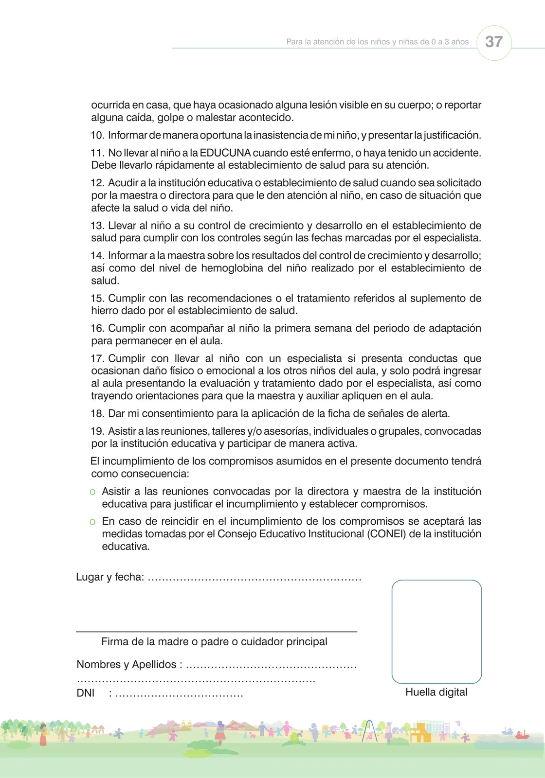 Página 39 de Orientaciones para el funcionamiento de las cunas y cunas jardín que brindan el servicio de educación y cuidado diurno con atención integral para niñas y niños de 12 a 36 meses : guía del servicio y protocolos · 2024